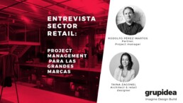 Hablamos con Rodolfo Pérez-Martos y Tainá Zagonel, project manager de Grup Idea sobre cómo gestionar proyectos arquitectura Flagship Store para las marcas.